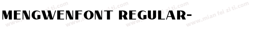 MengWenFont Regular字体转换
